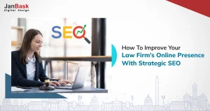 How to Improve Your Law Firm’s Online Presence with Strategic SEO!