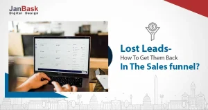 How You Can Recover Lost Leads? Janbask Digital Design