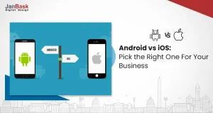 Android and iOS development: Which One Is Right For You