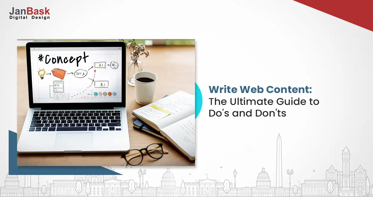 How To Write Web Content For A Website: Top Do’s And Don’ts