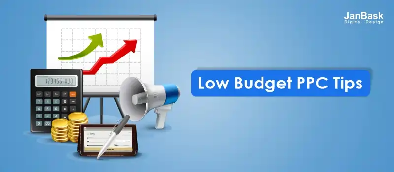 Low budget PPC tips