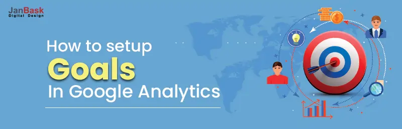 Steps-Guide-To-Ace-Google-Analytics-Goal-Set-Up-For-Beginners