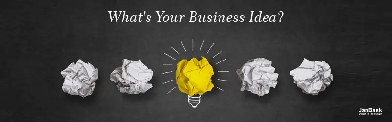Identify the Business Idea