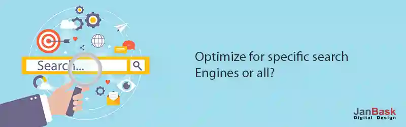 Optimize for specific search engines