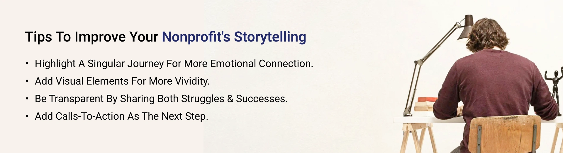 Tips to Improve Your Nonprofit’s Storytelling From Facts to Feelings